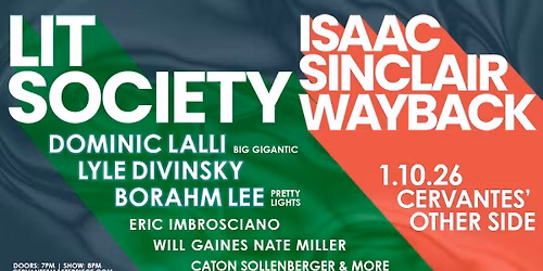 Lit Society ft Dominic Lalli (Big Gigantic), Borahm Lee (Pretty Lights) + Isaac Sinclair Wayback