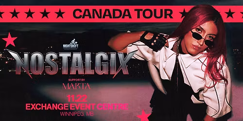 NOSTALGIX \u2022 WINNIPEG