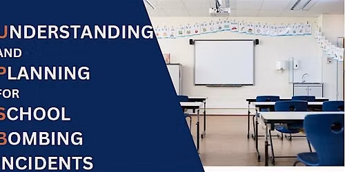 Understanding & Planning for School Bombing Incidents