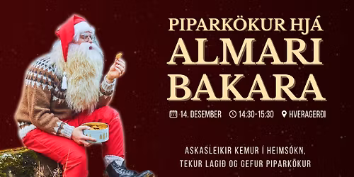 \ud83c\udf85 Askasleikir heims\u00e6kir Almar bakara \u00ed Hverager\u00f0i! \ud83c\udf6a