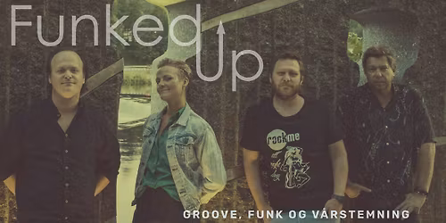 Funked Up + Supp: Audun Haukvik \/\/ EnergiM\u00f8lla