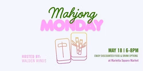 Mahjong Monday at Marietta Square Market