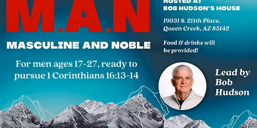 Masculine and Noble (M.A.N.)