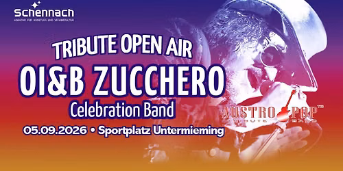 TRIBUTE OPEN AIR: OI&B ZUCCHERO \u2022 AUSTRO POP Tribute Band