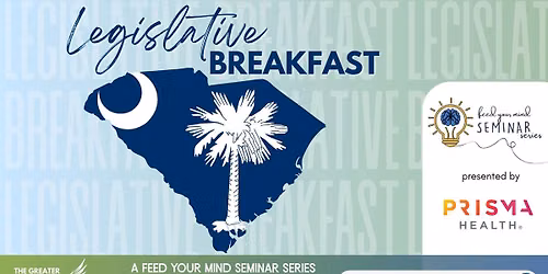 Legislative Breakfast presented by Prisma Health