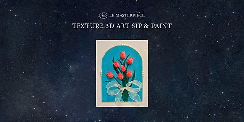 Sip and Paint(3D Texture Art): Bloom in Silence
