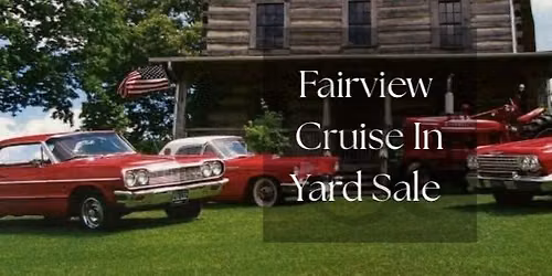 Fairview Cruise In & Yard Sale