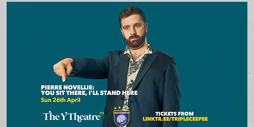 Pierre Novellie:You Sit There, I'll Stand Here (Leicester)