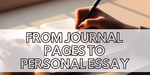 From Journal Pages to Personal Essay 