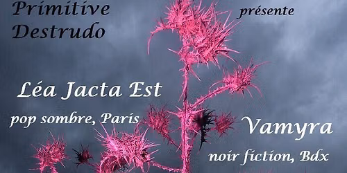 Concert LEA JACTA EST , VAMYRA \u00e0 L'AVS