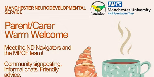Manchester Neurodevelopmental (ND) Service Warm Welcome