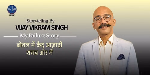 My Failure Story By Vijay Vikram Singh