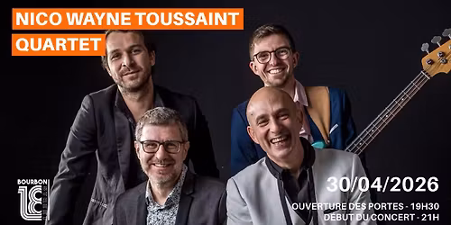\ud83c\udfb6 Jeudi 5 f\u00e9vrier \u2013 Nico Wayne Toussaint QUARTET 