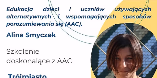 Edukacja dzieci i uczni\u00f3w u\u017cywaj\u0105cych alternatywnych i wspomagaj\u0105cych sposob\u00f3w porozumiewania si\u0119