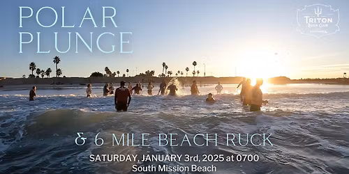 Polar Plunge + 6 Mile Beach Ruck - Triton Ruck Club, San Diego