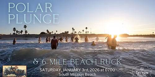 Polar Plunge + 6 Mile Beach Ruck - Triton Ruck Club, San Diego