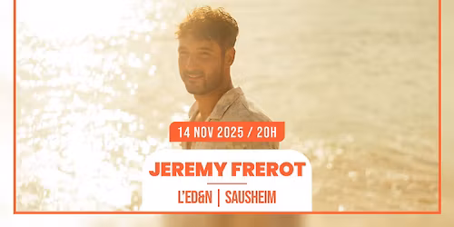 14.11.2025 I JEREMY FREROT - L'ED&N, SAUSHEIM