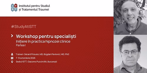 Workshop pentru speciali\u0219ti | Ini\u021biere \u00een practica hipnozei clinice 