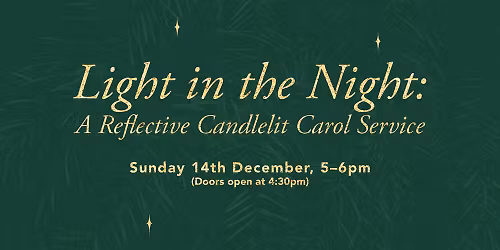 Light in the Night: A Reflective Candlelit Carol Service