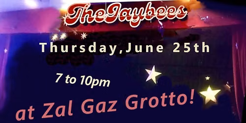 The Jaybees at the Grotto.Summer night, that's right!