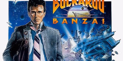 CJSR FUNDRIVE: The Adventures of Buckaroo Banzai Across the 8th Dimension (1984) at Metro Cinema