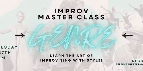 Improv Master Class: Genre