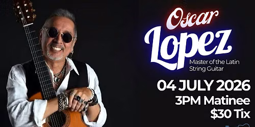 Oscar Lopez \u2013 Master of the Latin String Guitar @ The Hub On Martin