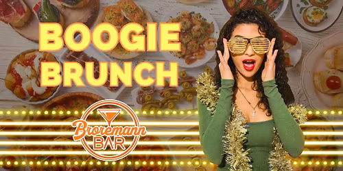 \u2728 BOOGIE BRUNCH @ BROREMANN \u2728