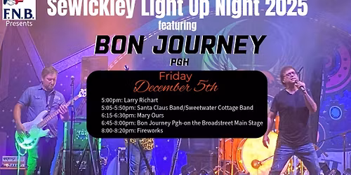 Sewickley Light Up Night 2025 6:45pm Broadstreet Main Stage