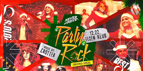 Party Rock Christmas Special \u2718 Never Say Never - Best Hits of 2010\u2019s | FEZEN | 12.22.