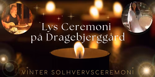 \u2606 Lys Ceremoni p\u00e5 Dragebjergg\u00e5rd \u266a \u266b ~ Vinter Solhverv