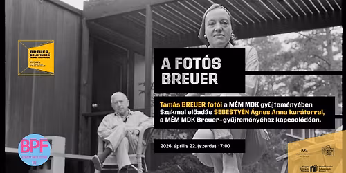 A fot\u00f3s Breuer | Tam\u00e1s Breuer fot\u00f3i a M\u00c9M MDK gy\u0171jtem\u00e9ny\u00e9ben