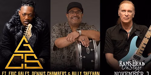 GCS ft. Eric Gales, Dennis Chambers & Billy Sheehan