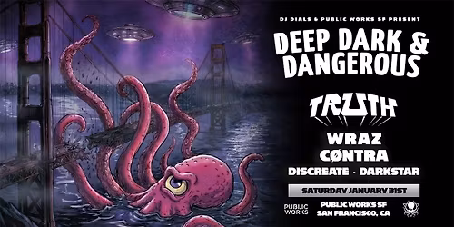 DDD San Francisco w\/ TRUTH, Wraz, C\u00d8NTRA at Public Works SF - 1.31.26