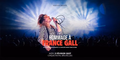 Hommage \u00e0 France GALL - Cirque Royal Bruxelles
