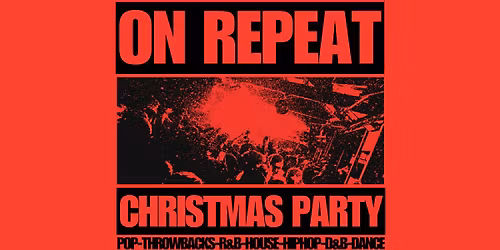 ON REPEAT \u2219 CHRISTMAS PARTY