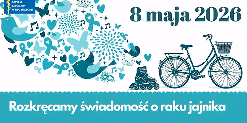Rozkr\u0119camy \u015bwiadomo\u015b\u0107 o raku jajnika 