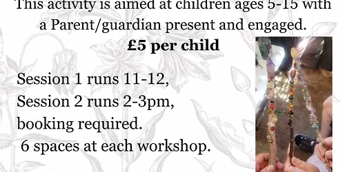 Magickal Wand making Workshop for Children with Parent\/Guardian