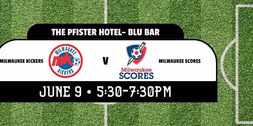 Milwaukee Kickers v Milwaukee SCORES - Blutender 