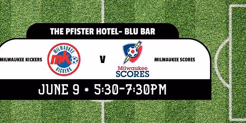 Milwaukee Kickers v Milwaukee SCORES - Blutender 