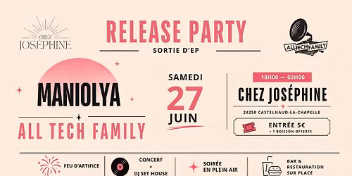 RELEASE PARTY \u2014 MANIOLYA x ALL TECH FAMILY x CHEZ JOS\u00c9PHINE 