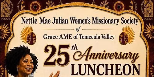 Grace AME's Nettie Mae Julian Women's Missionary Society 25th Anniversary Luncheon