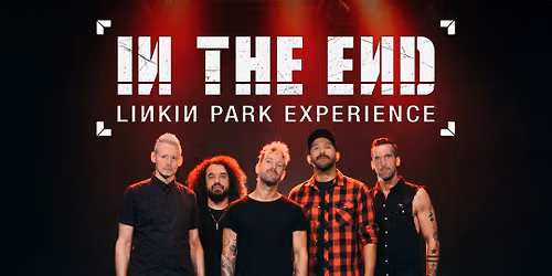 In The End: Linkin Park Experience