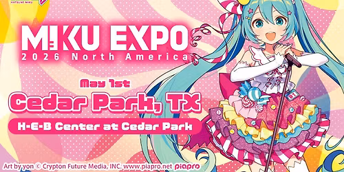 MIKU EXPO 2026 North America in Cedar Park, TX