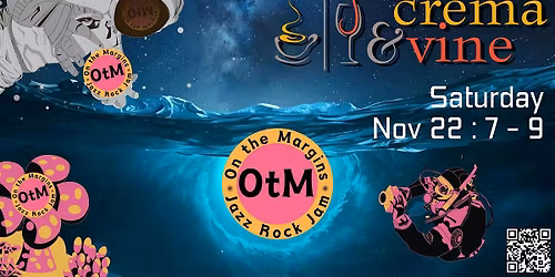 Live at Crema & Vine: On the Margins!