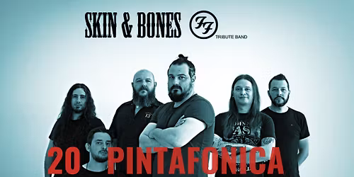 Skin&Bones Tributo Foo Fighters live@Pintafonica