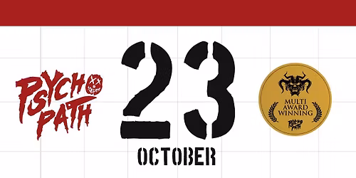 Psycho Path - Fri Oct 23rd