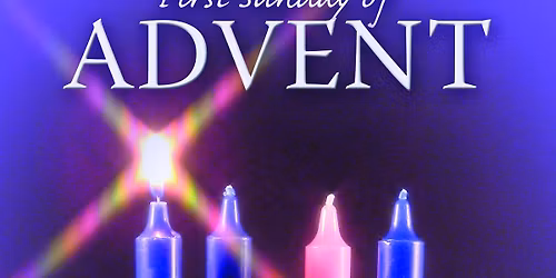 Mass for the First Sunday of Advent