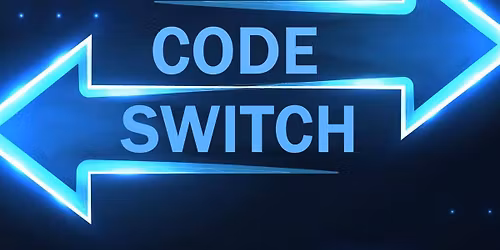 Code Switch