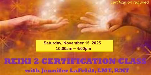 Usui Reiki II Certification Training with Jennifer LaFeldt, LMT, RMT Powered by Holy Fire Reiki